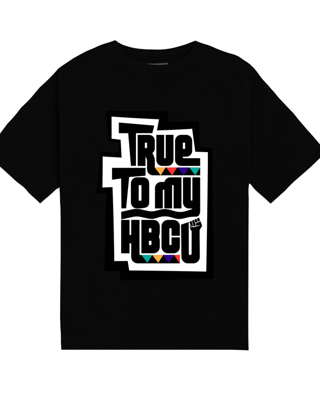 True to my HBCU Signature Shirt (preorder)